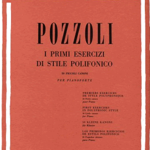POZZOLI I PRIMI ESERCIZI DI STILE POLIFONICO PER PIANOFORTE LIBRO METODO EDIZIONI RICORDI