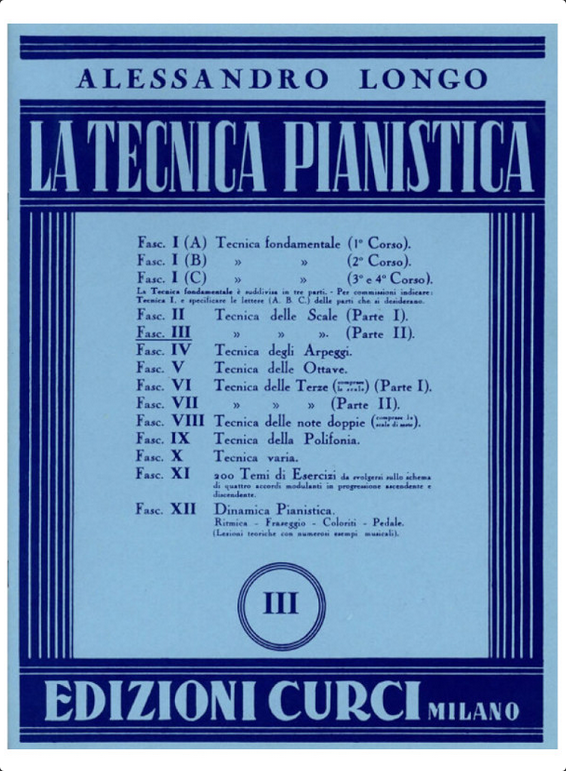 ALESSANDRO LONGO LA TECNICA PIANISTICA VOLUME 3 METODO LIBRO EDIZIONI CURCI