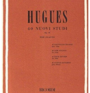 HUGUES 40 NUOVI STUDI OP.75 PER FLAUTO  LIBRO METODO EDIZIONI RICORDI