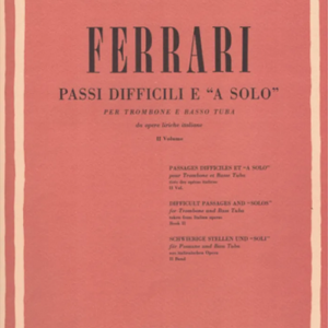 FERRARI PASSI DIFFICILI E ( A SOLO ) PER TROMBONE E BASSO TUBA 2, II VOLUME LIBRO METODO EDIZIONI RI