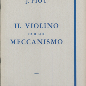 PIOT IL VIOLINO ED IL SUO MECCANISMO LIBRO METODO CARISH MILANO
