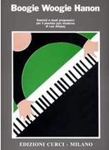 BASTIEN BOOGIE WOOGIE HANON ESERCIZI E STUDI PROGRESSIVI PER IL PIANISTA JAZZ MODERNO. EDIZIONE CURC