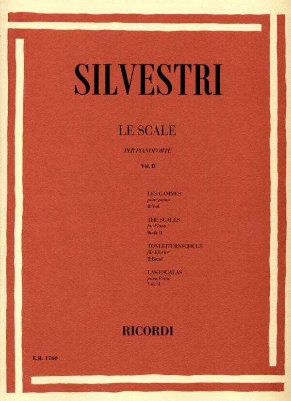 SILVESTRI LE SCALE PER PIANOFORTE VOL.2 LIBRO METODO PER PIANOFORTE EDIZIONI RICORDI