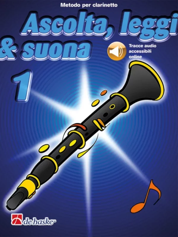 DE HASKE LOOK, LISTEN & LEARN 1 METHOD FOR CLARINETTO VOLUME 1 CON CD LIBRO METODO PER CLARINETTO