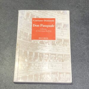 DON PASQUALE Libretto d&apos;opera Musica di G. Donizetti