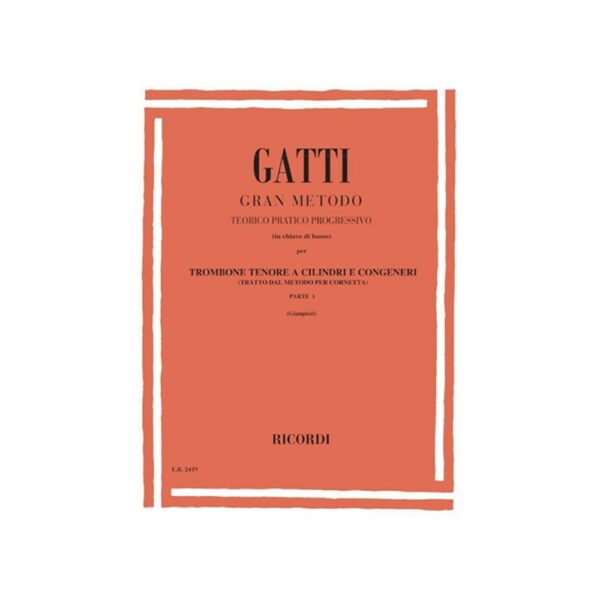 Gatti Gran Metodo Trombone Tenore A Cilindri E Congeneri Parte 1