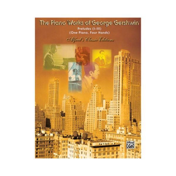 Gershwin The Piano Works Preludes I-III